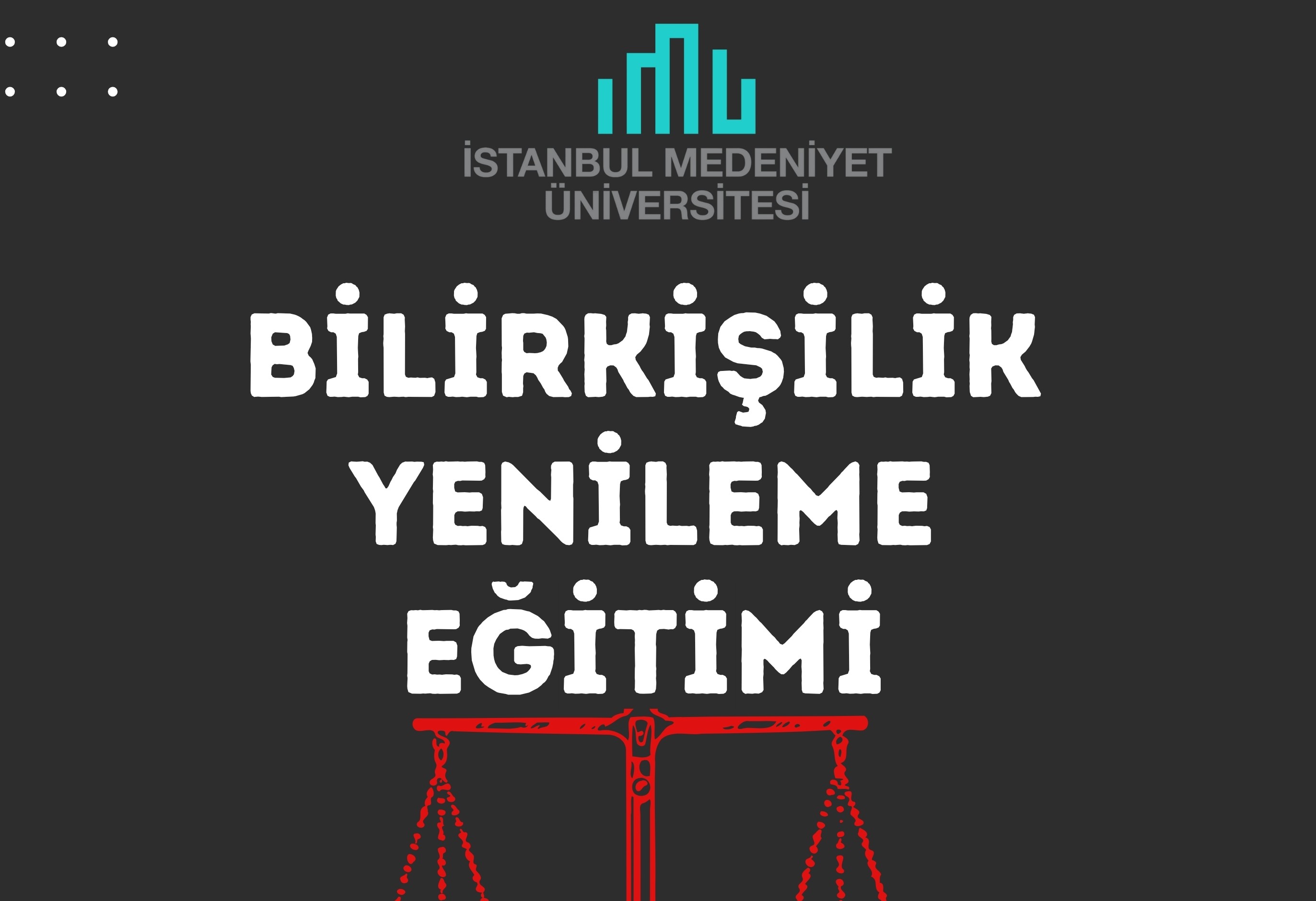 BİLİRKİŞİLİK YENİLEME EĞİTİMİ